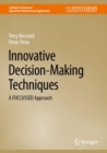 Innovative Decision-Making Techniques : A FOCCUSSED Approach - Book