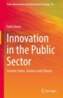 Innovation in the Public Sector : Smarter States, Services and Citizens - Book