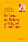 The Postal and Delivery Contribution in Hard Times - eBook