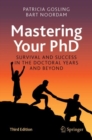 Mastering Your PhD : Survival and Success in the Doctoral Years and Beyond - eBook