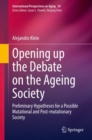 Opening up the Debate on the Aging Society : Preliminary Hypotheses for a Possible Mutational and Post-mutationary Society - Book