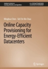 Online Capacity Provisioning for Energy-Efficient Datacenters - Book
