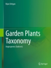 Garden Plants Taxonomy : Volume 2: Angiosperms (Eudicots) - eBook