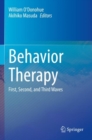 Behavior Therapy : First, Second, and Third Waves - Book