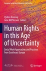 Human Rights in this Age of Uncertainty : Social Work Approaches and Practices from Southeast Europe - Book