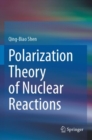 Polarization Theory of Nuclear Reactions - Book