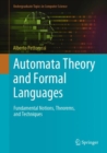 Automata Theory and Formal Languages : Fundamental Notions, Theorems, and Techniques - Book