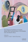 The Palgrave Handbook of Gender, Media and Communication in the Middle East and North Africa - Book