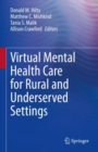 Virtual Mental Health Care for Rural and Underserved Settings - Book