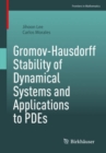 Gromov-Hausdorff Stability of Dynamical Systems and Applications to PDEs - eBook