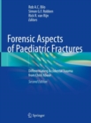 Forensic Aspects of Paediatric Fractures : Differentiating Accidental Trauma from Child Abuse - Book