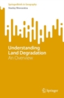 Understanding Land Degradation : An Overview - Book