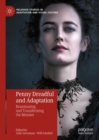 Penny Dreadful and Adaptation : Reanimating and Transforming the Monster - eBook