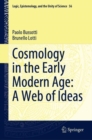 Cosmology in the Early Modern Age: A Web of Ideas - Book