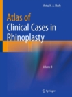 Atlas of Clinical Cases in Rhinoplasty : Volume II - eBook