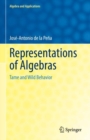 Representations of Algebras : Tame and Wild Behavior - Book