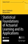 Statistical Foundations of Actuarial Learning and its Applications - Book