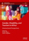 Gender, Disability, and Tourism in Africa : Intersectional Perspectives - eBook