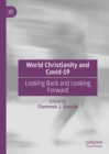 World Christianity and Covid-19 : Looking Back and Looking Forward - Book