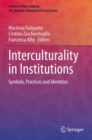 Interculturality in Institutions : Symbols, Practices and Identities - Book