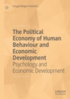 The Political Economy of Human Behaviour and Economic Development : Psychology and Economic Development - Book