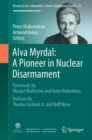 Alva Myrdal: A Pioneer in Nuclear Disarmament - Book
