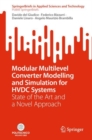Modular Multilevel Converter Modelling and Simulation for HVDC Systems : State of the Art and a Novel Approach - Book