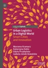 Urban Logistics in a Digital World : Smart Cities and Innovation - Book