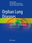 Orphan Lung Diseases : A Clinical Guide to Rare Lung Disease - Book
