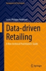 Data-driven Retailing : A Non-technical Practitioners' Guide - eBook