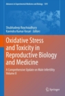 Oxidative Stress and Toxicity in Reproductive Biology and Medicine : A Comprehensive Update on Male Infertility Volume II - Book