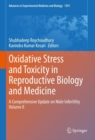 Oxidative Stress and Toxicity in Reproductive Biology and Medicine : A Comprehensive Update on Male Infertility Volume II - eBook