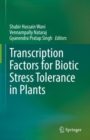 Transcription Factors for Biotic Stress Tolerance in Plants - eBook
