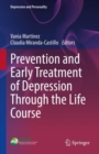 Prevention and Early Treatment of Depression Through the Life Course - Book