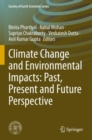 Climate Change and Environmental Impacts: Past, Present and Future Perspective - Book