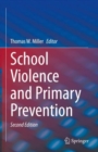School Violence and Primary Prevention - Book
