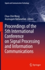 Proceedings of the 5th International Conference on Signal Processing and Information Communications - eBook