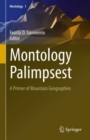 Montology Palimpsest : A Primer of Mountain Geographies - eBook