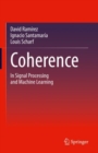 Coherence : In Signal Processing and Machine Learning - Book