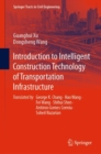 Introduction to Intelligent Construction Technology of Transportation Infrastructure - Book