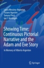 Showing Time: Continuous Pictorial Narrative and the Adam and Eve Story : In Memory of Alberto Argenton - Book
