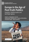 Europe in the Age of Post-Truth Politics : Populism, Disinformation and the Public Sphere - Book