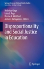 Disproportionality and Social Justice in Education - Book