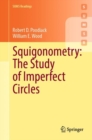 Squigonometry: The Study of Imperfect Circles - Book