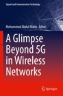 A Glimpse Beyond 5G in Wireless Networks - Book