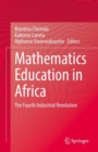 Mathematics Education in Africa : The Fourth Industrial Revolution - Book