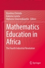Mathematics Education in Africa : The Fourth Industrial Revolution - Book