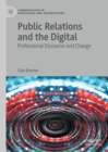 Public Relations and the Digital : Professional Discourse and Change - eBook