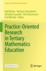 Practice-Oriented Research in Tertiary Mathematics Education - Book