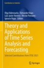 Theory and Applications of Time Series Analysis and Forecasting : Selected Contributions from ITISE 2021 - eBook